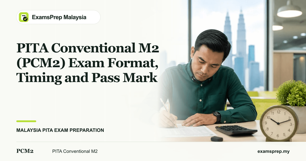 PITA Conventional M2 (PCM2) Exam Format, Timing and Pass Mark